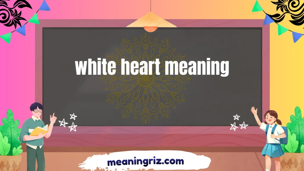 white heart meaning