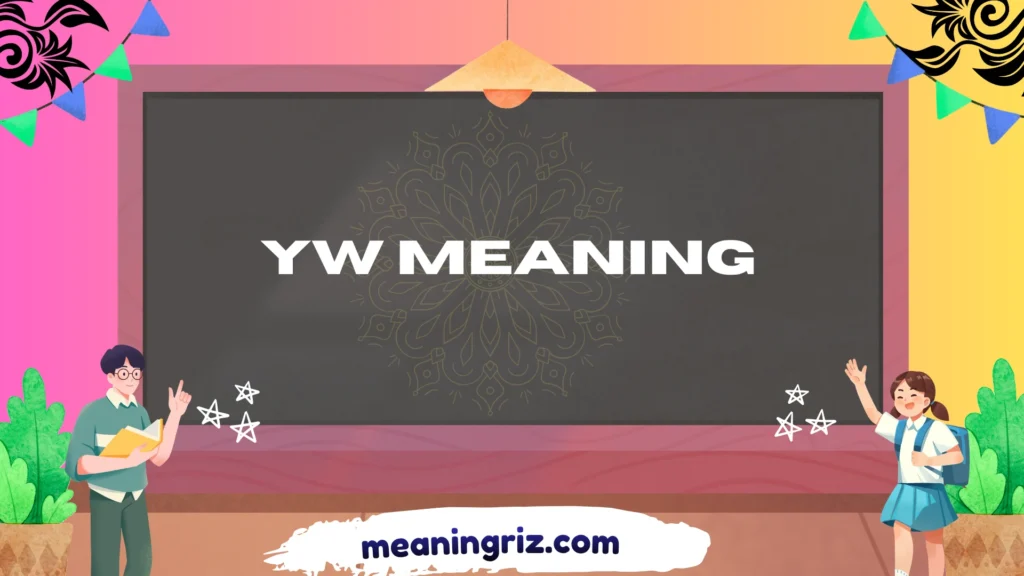 yw meaning
