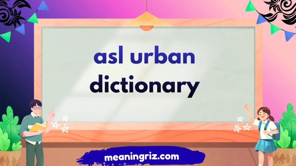 asl urban dictionary