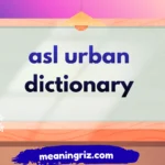 asl urban dictionary