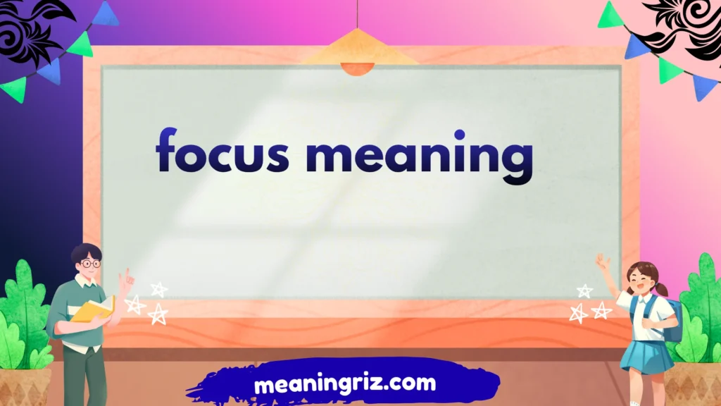 focus meaning