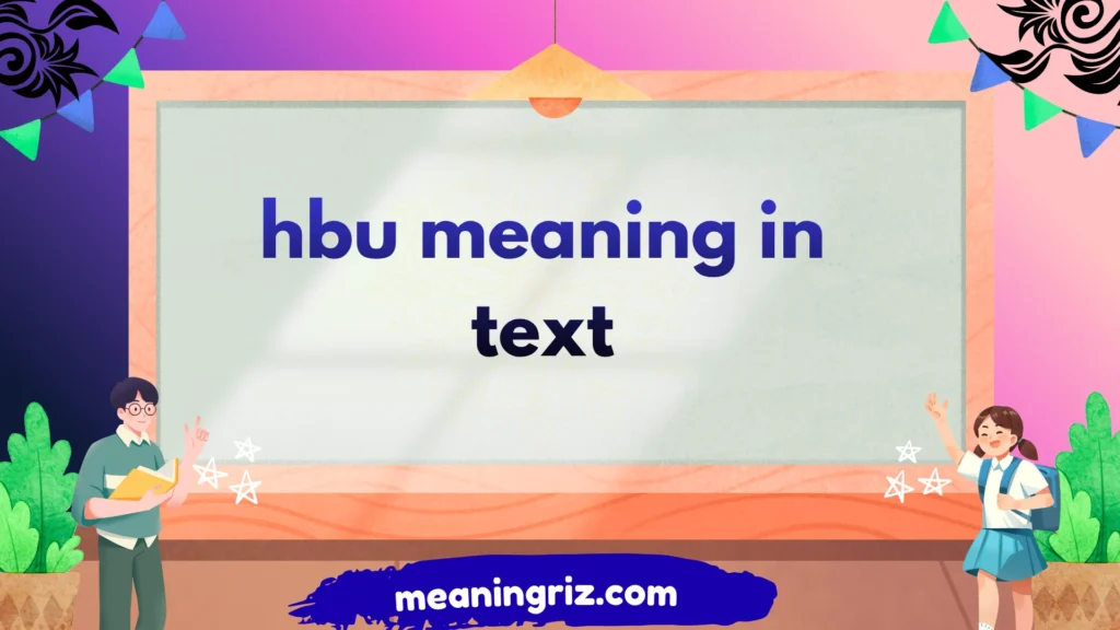 hbu meaning in text