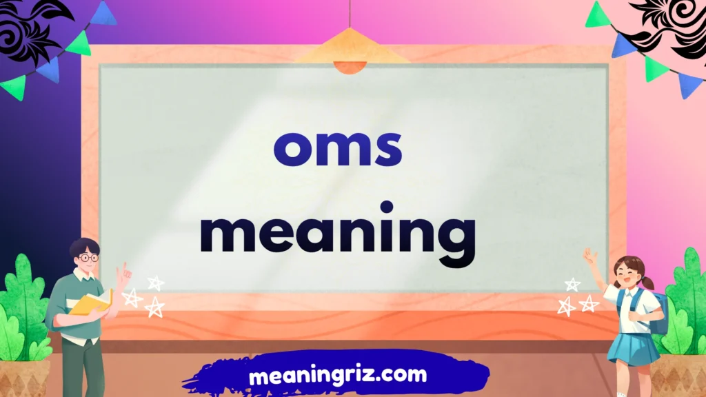 oms meaning