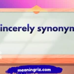 sincerely synonym