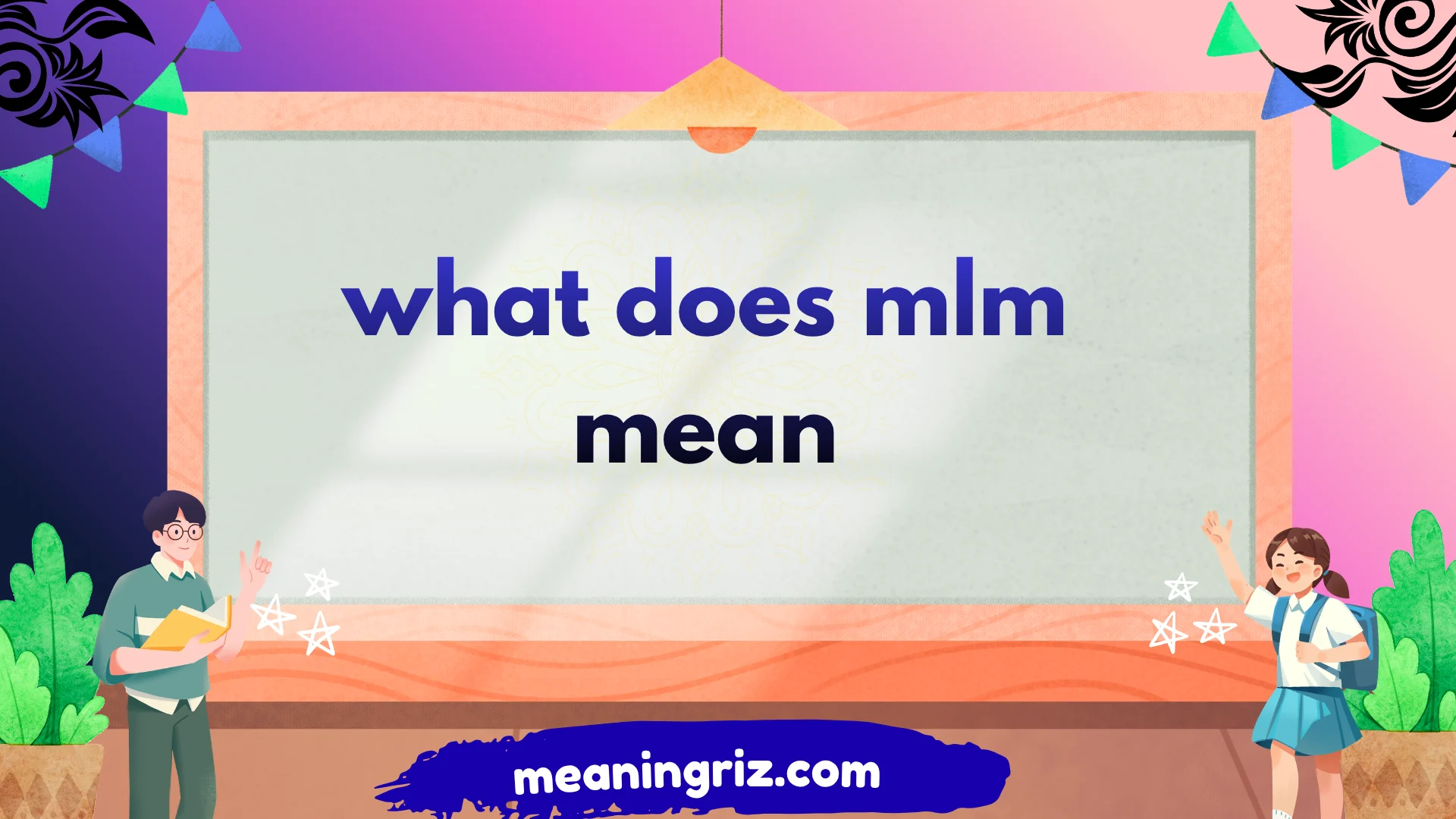 what does mlm mean