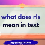 what does rls mean in text