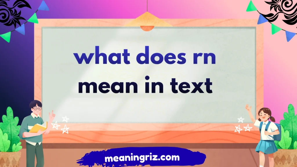 what does rn mean in text