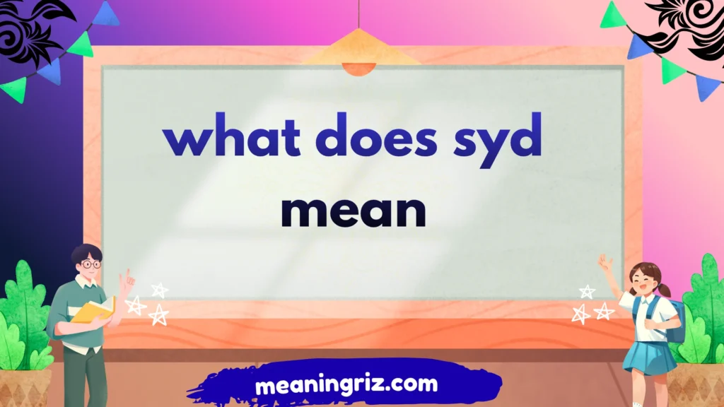 what does syd mean